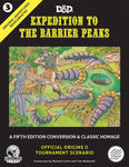 D&D Expedition to the Barrier Peaks : Original Adventure Reincarnated