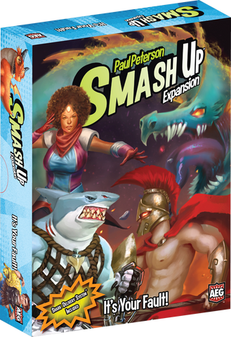Smash Up: It's all Your Fault!